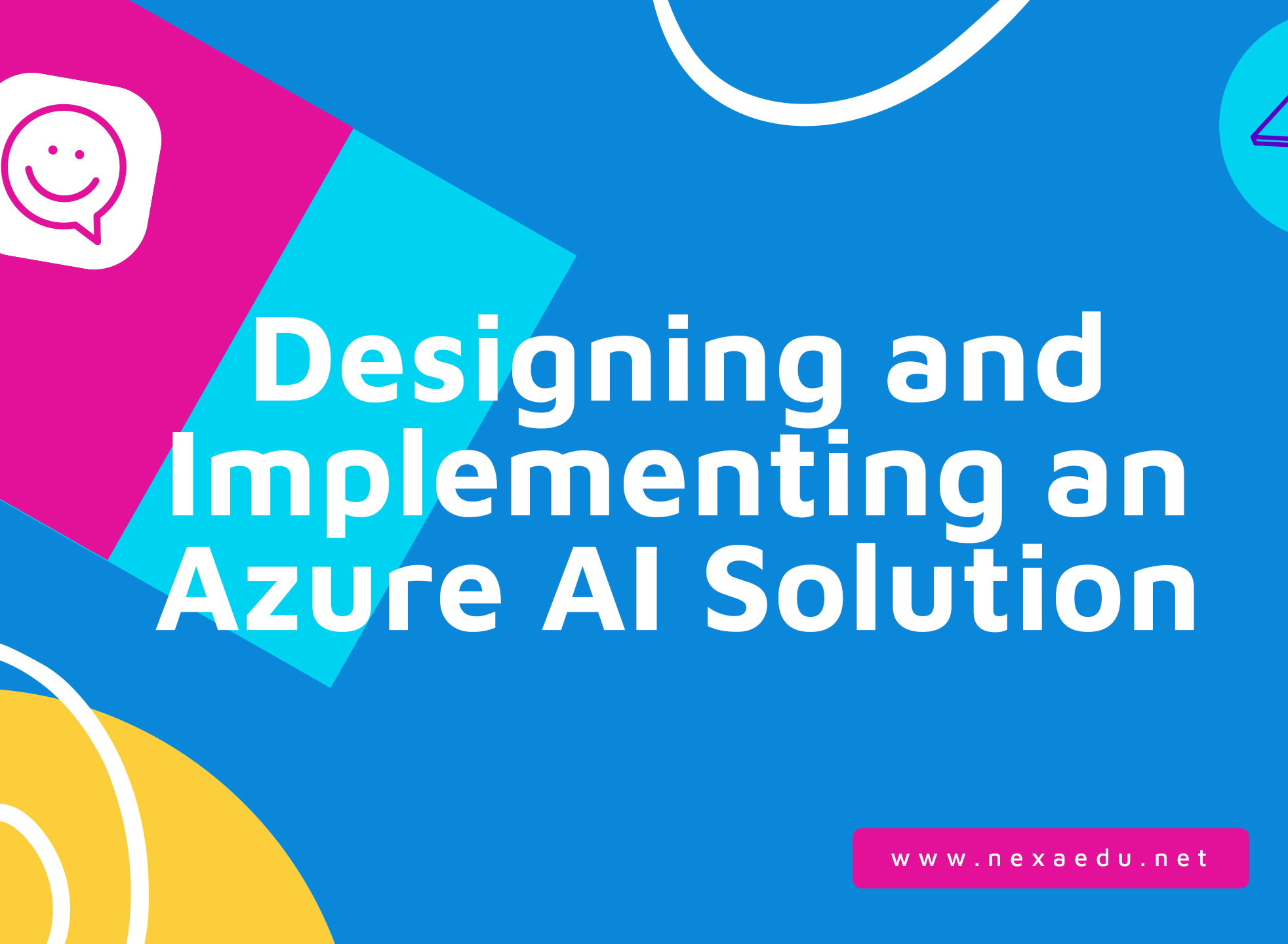 Designing and Implementing an Azure AI Solution